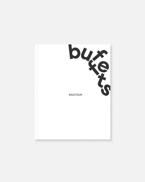 Bachour Buffets - Antonio Bachour English and Spain Edition
