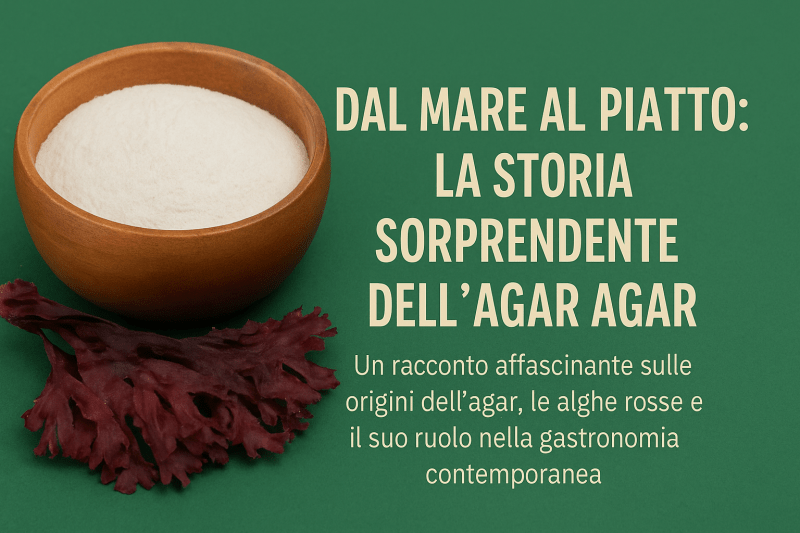 🌿 Dal mare al piatto: la storia sorprendente dell’Agar Agar - Special Ingredients