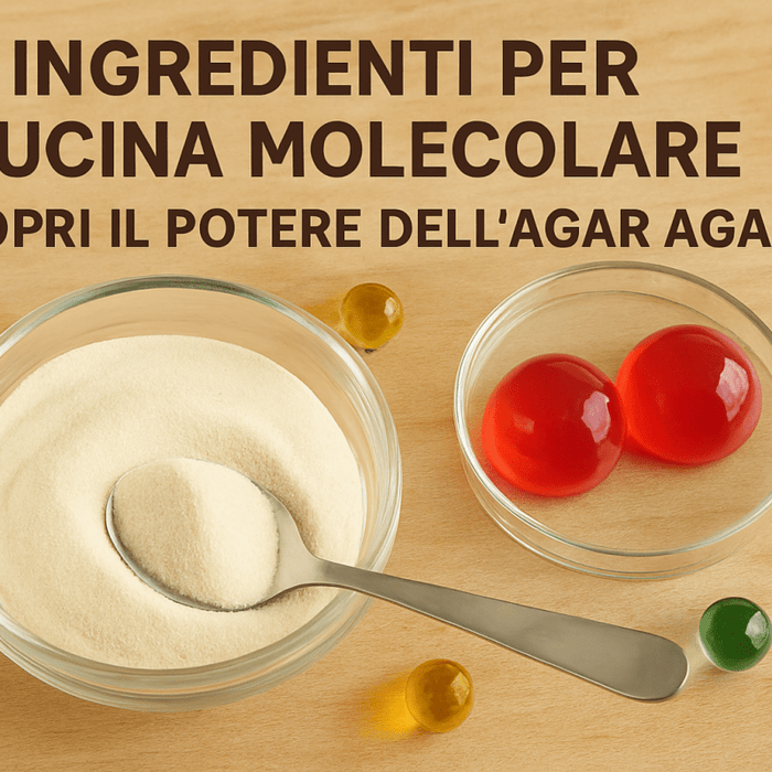 Ingredienti per cucina molecolare: scopri il potere dell'agar agar - Special Ingredients