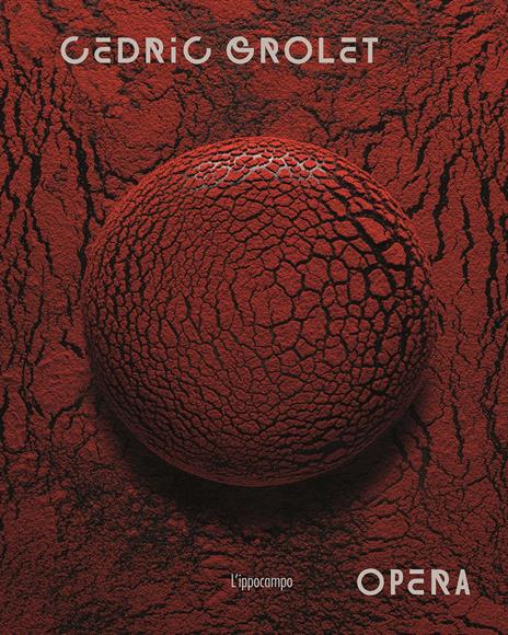 Opéra - l'art de la pâtisserie - ÉDITION ITALIENNE