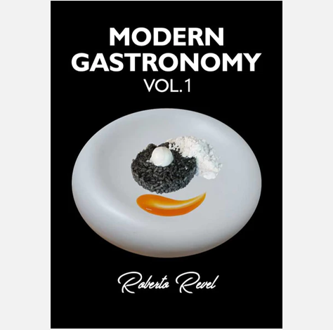 Modern gastronomy Vol.1 - chef Roberto Revel